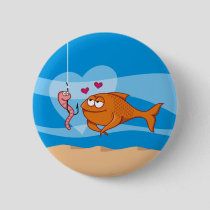 Fish and Bait in Love Pinback Button