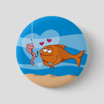 Fish and Bait in Love Pinback Button