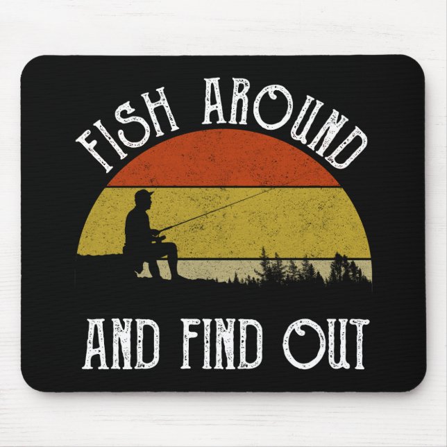 Fish Around And Find Out Mouse Pad (Front)