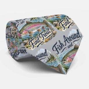 Fish Around and Find Trout Fun Quote Fisherman Neck Tie