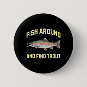 Fish Around and Find Trout Funny Smoking Rainbow Button
