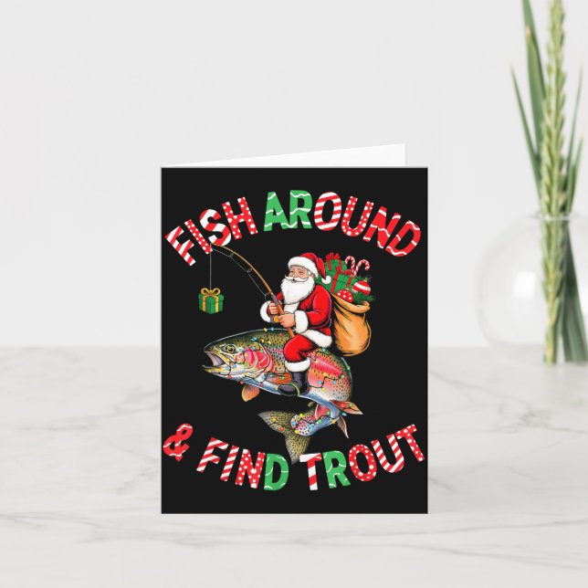 Fish Around Find Trout, Funny Fisherman Fishing Ch Card (Front)
