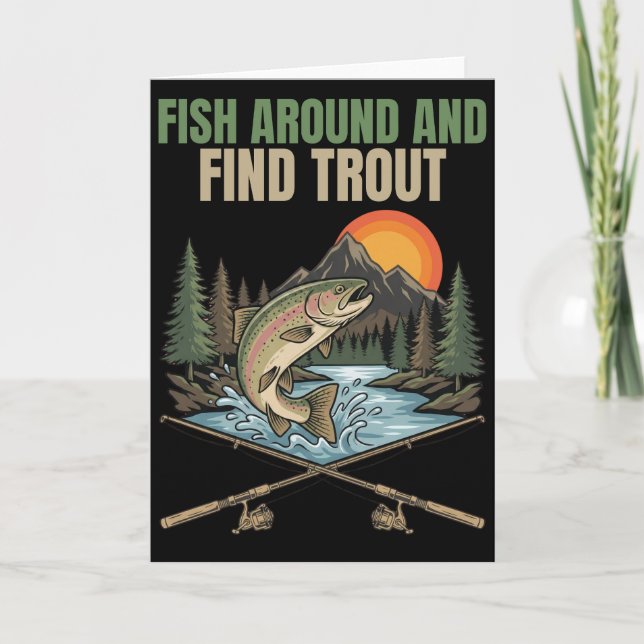 Fish Around & Find Trout Funny Fishing Humor Gift Card (Front)