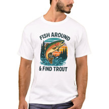 Fish Around Find Trout Vintage Fishing Adventure