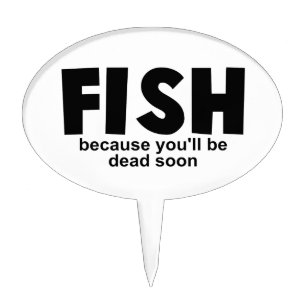 Fish Before Death Cake Topper