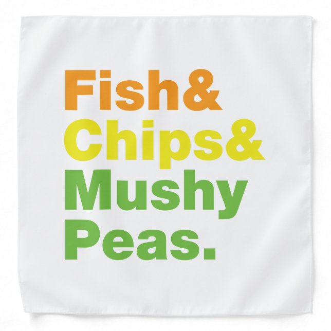 Fish & Chips & Mushy Peas. Bandana (Front)