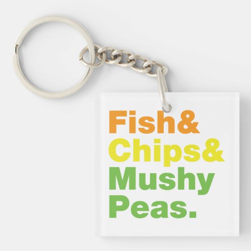 Fish  Chips  Mushy Peas Keychain