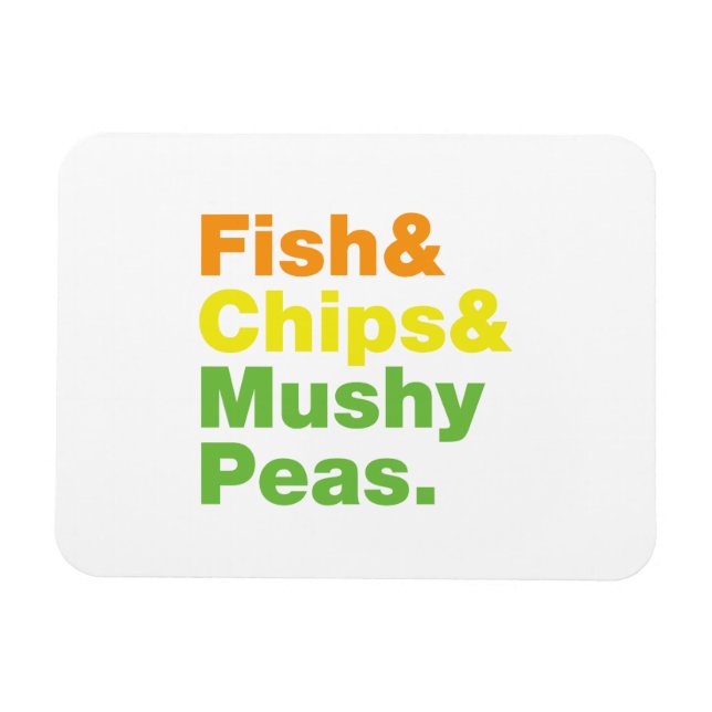 Fish & Chips & Mushy Peas. Magnet (Horizontal)