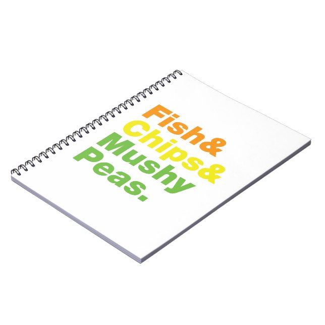 Fish & Chips & Mushy Peas. Notebook (Left Side)