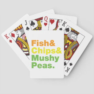 Fish & Chips & Mushy Peas. Poker Cards