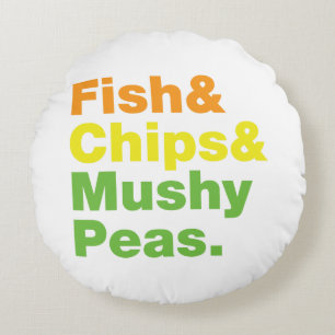 Fish & Chips & Mushy Peas. Round Pillow