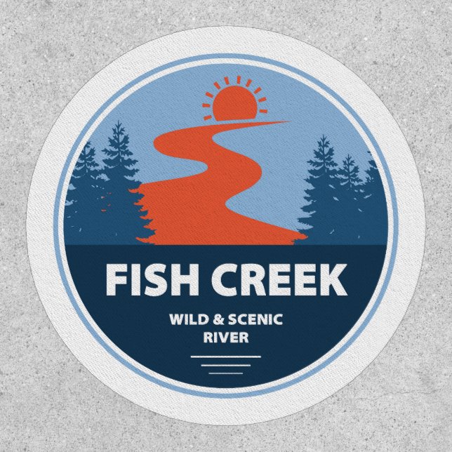Fish Creek Wild And Scenic River Oregon Patch (Front)