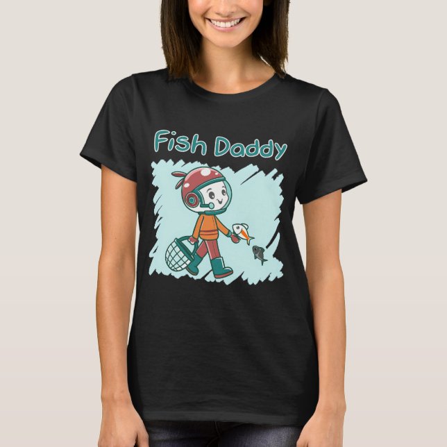 Fish Daddy T-Shirt (Front)