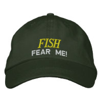 Fish Fear Me Embroidered Hat