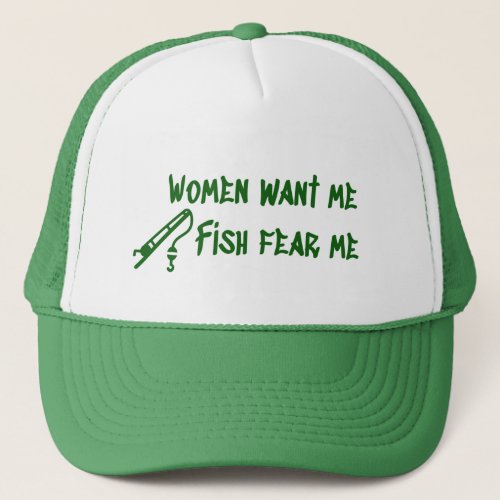 Fish Fear Me Fishing Fisher Trucker Hat