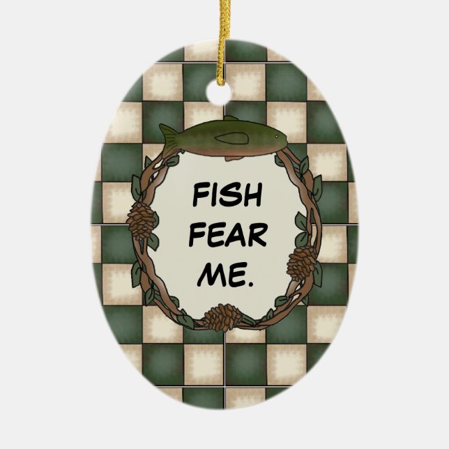 Fish Fear Me Funny Fishing Personalized Photo Ceramic Ornament (Front)