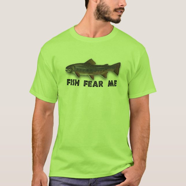 Fish Fear Me Funny Fishing Sports T-Shirt (Front)