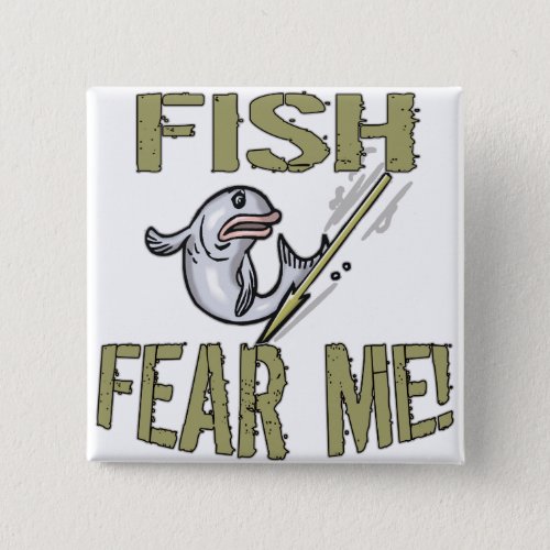 Fish Fear Me T_shirts and Gifts Pinback Button