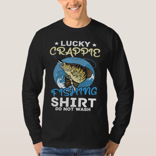 Fish Fisherman Lucky Crappie Fishing T_Shirt