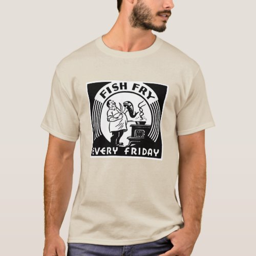 Fish Fry Every Friday Customized T_Shirt