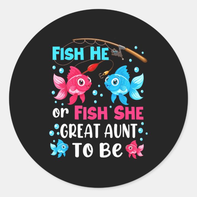 Fish He Or Fish She Gender Reveal Family Great Aun Classic Round Sticker (Front)
