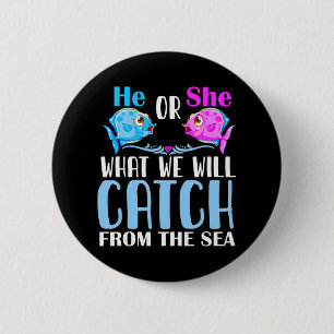 Fish He Or Fish She Gender Reveal Party What We Button