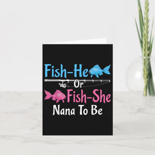 Fish-he Or Fish-she Nana To Be Gender Reveal Baby  Card (Front)
