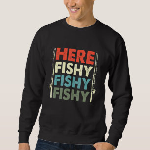 Fish Hunting Fishing Fishrod Fisherman Sweatshirt