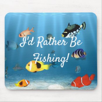 Fish In The Ocean   Mouse Pad by bonfireanimals at Zazzle