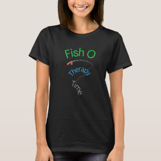 Fish O Therapy Time Angling Mental Health Awarenes T-Shirt