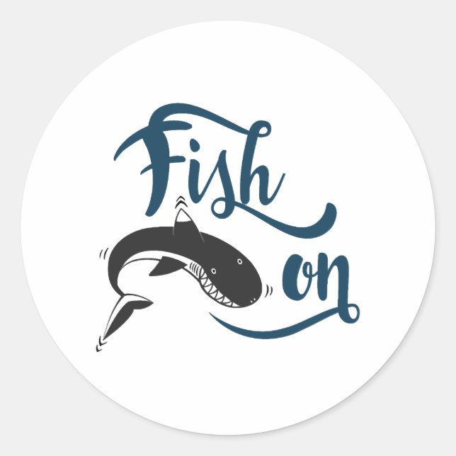 Fish On Fishing Gift Classic Round Sticker (Front)