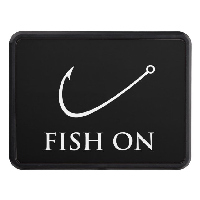 FISH ON Trailer Hitch Cover (Front)