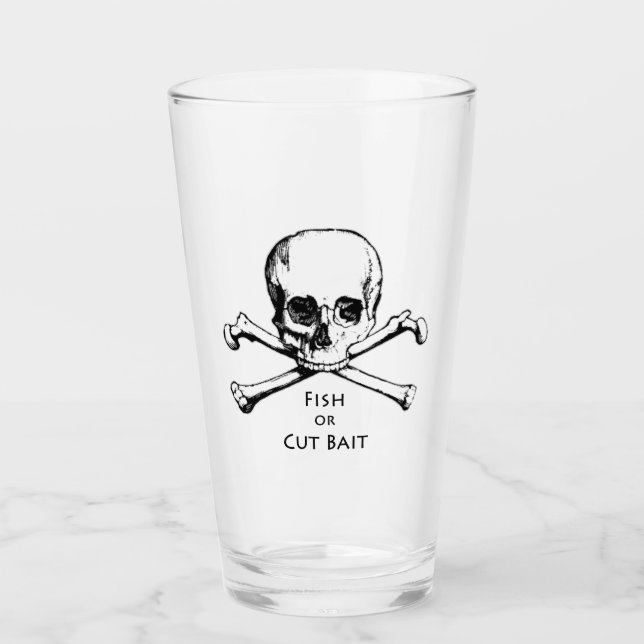 "Fish or Cut Bait" Jolly Roger Skull - Bones Glass (Front)