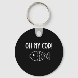 Fish Puns, Oh My Cod, Funny, Jokes, Sarcastic Keychain