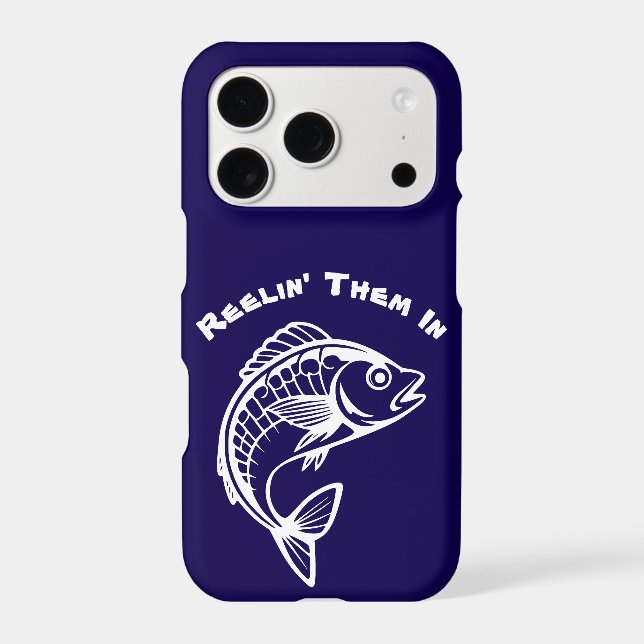 Fish-Reelin Them In Iphone Case (Back)