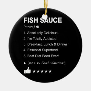 Fish Sauce Definition Meaning Funny  Ceramic Ornament