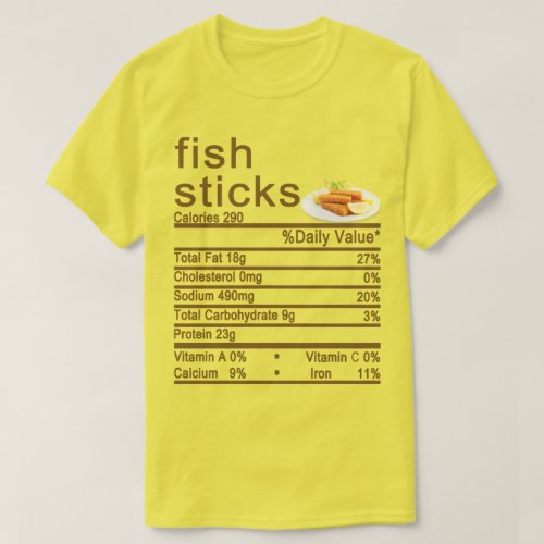 fish sticks Nutrition Facts label T_Shirt