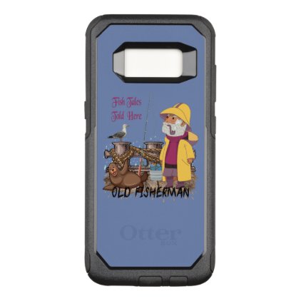 Fish Tales Told Here - Old Fisherman OtterBox Commuter Samsung Galaxy S8 Case