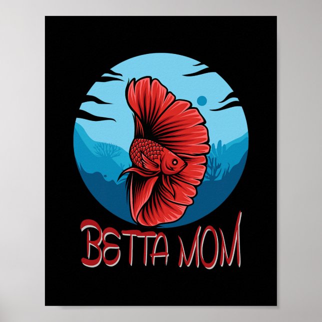 Fish Tank Betta Mom Aquarium  Poster (Front)