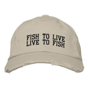 FISH TO LIVE, LIVE TO FISH EMBROIDERED BASEBALL HAT
