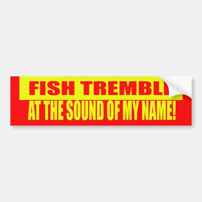 Fish Tremble Bumper Sticker (Front)
