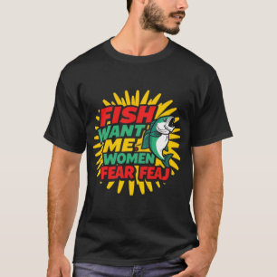 Fish Want Me Women Fear Me Classic T-Shirt