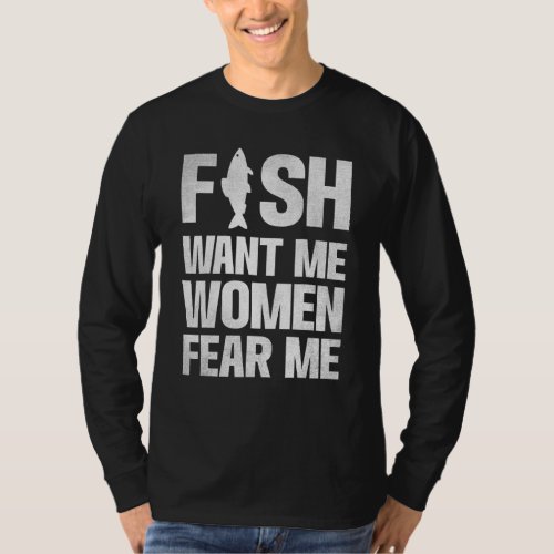 Fish Want Me Women Fear Me T_Shirt