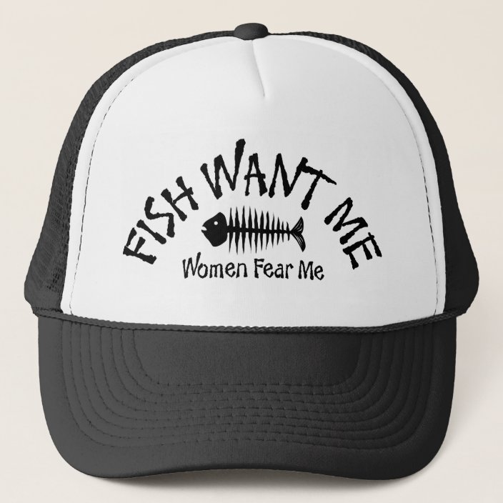 fish fear me women want me hat