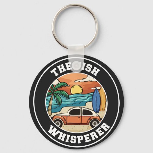 Fish Whisperer Funny Fisherman  T_Shirt Keychain