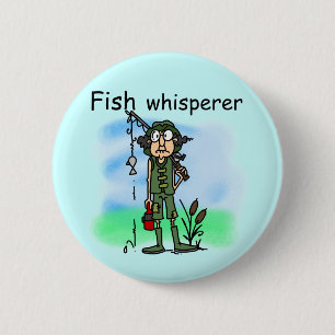 Fish Whisperer Pinback Button