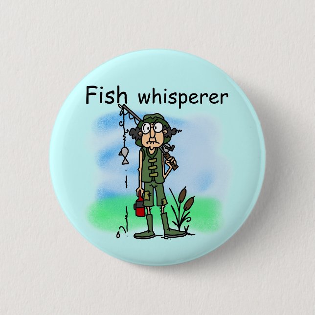 Fish Whisperer Pinback Button (Front)