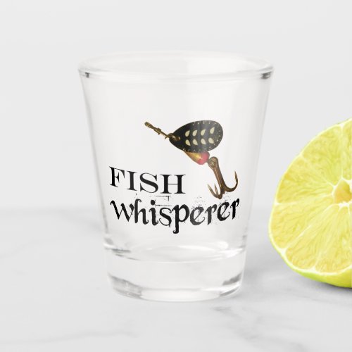 Fish Whisperer Shot Glass