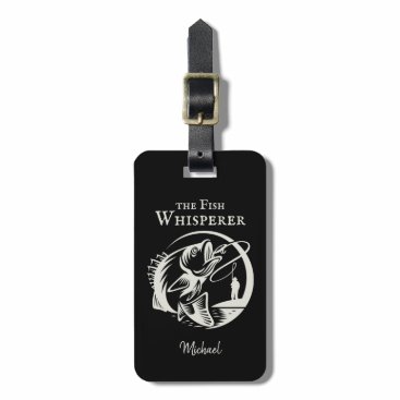 Fish Whisperer Sporty Fisherman with Name Luggage Tag