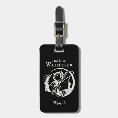 Fish Whisperer Sporty Fisherman with Name Luggage Tag